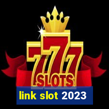 link slot 2023