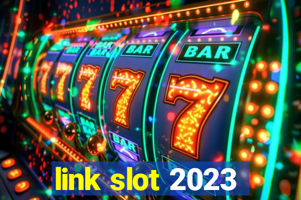 link slot 2023