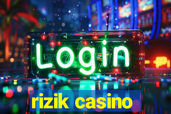 rizik casino