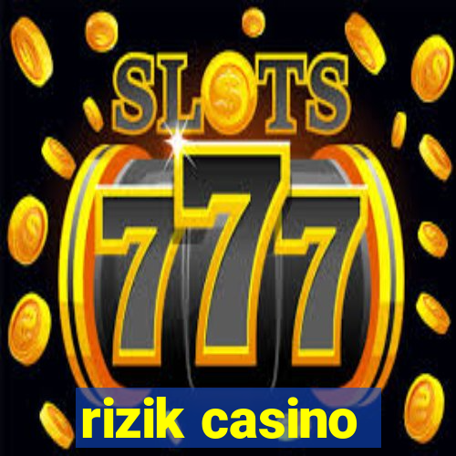 rizik casino