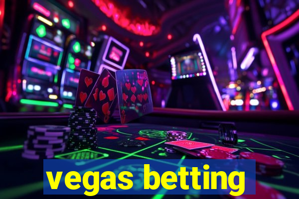 vegas betting