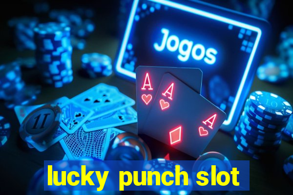 lucky punch slot