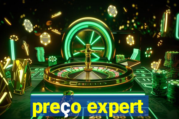 preço expert