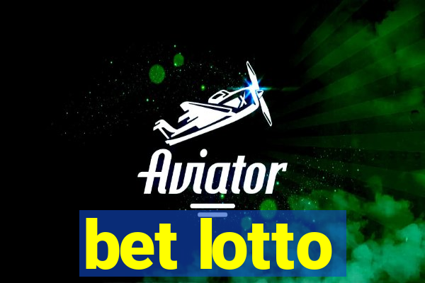 bet lotto