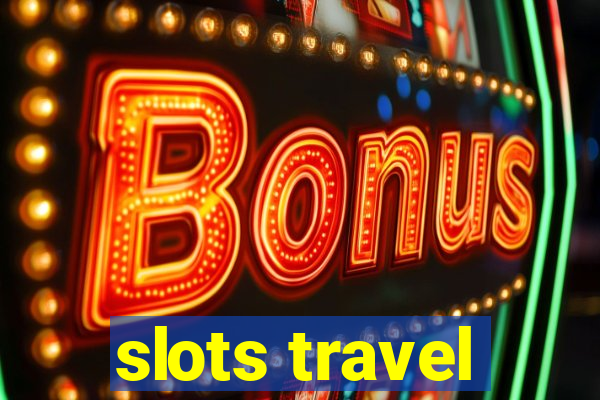 slots travel