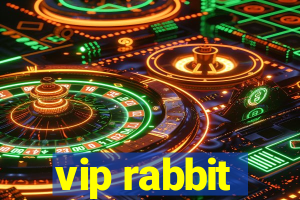 vip rabbit