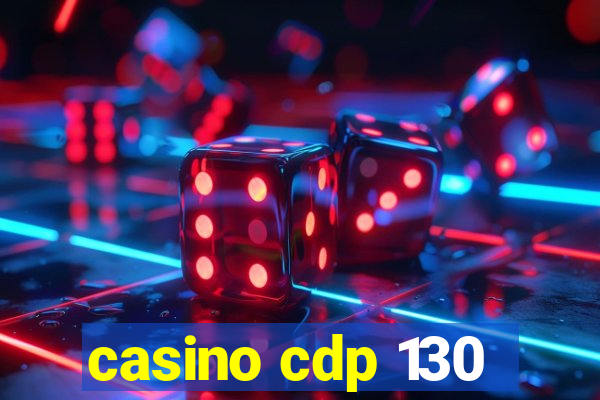 casino cdp 130