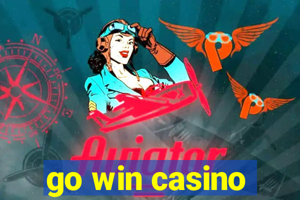 go win casino