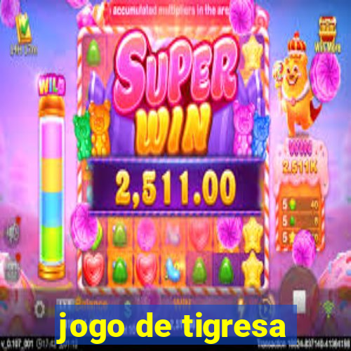 jogo de tigresa