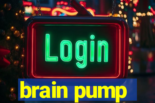 brain pump