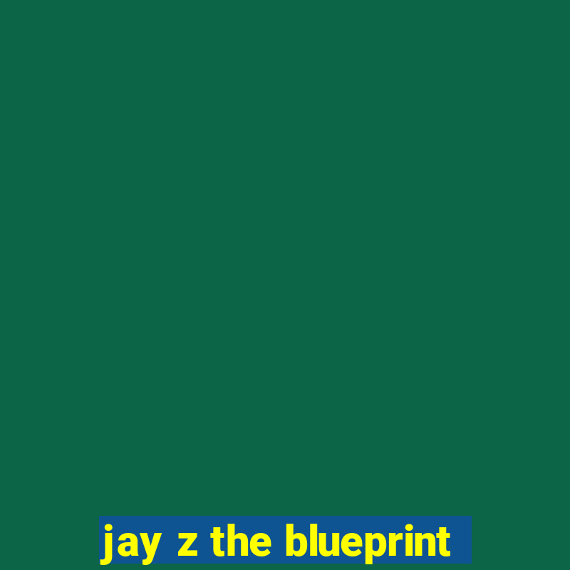 jay z the blueprint