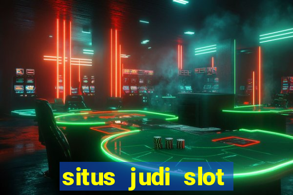 situs judi slot online terpercaya di indonesia