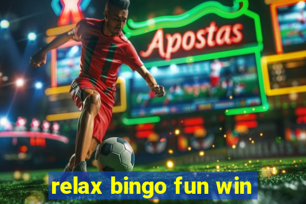 relax bingo fun win