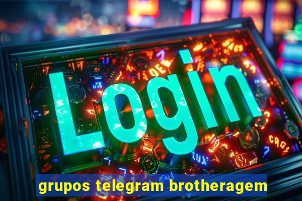 grupos telegram brotheragem