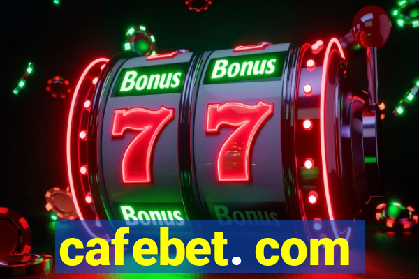 cafebet. com