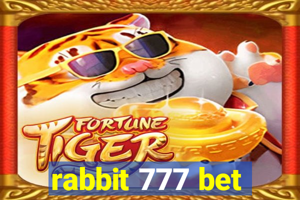 rabbit 777 bet