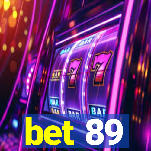 bet 89