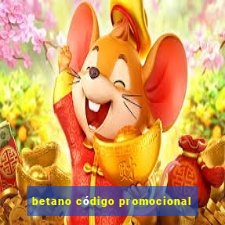 betano código promocional