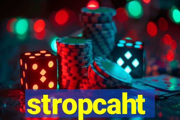 stropcaht