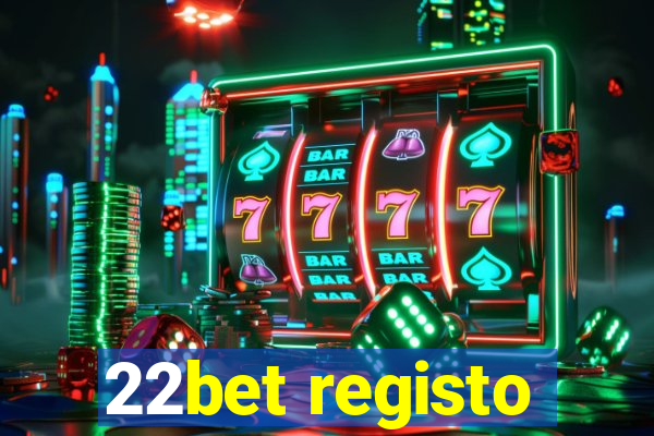 22bet registo