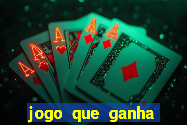 jogo que ganha dinheiro sem colocar dinheiro