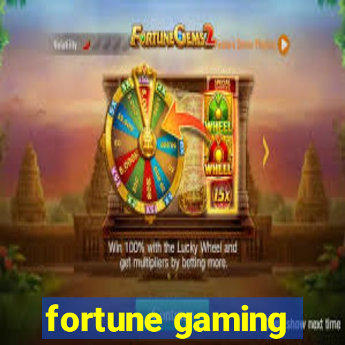 fortune gaming