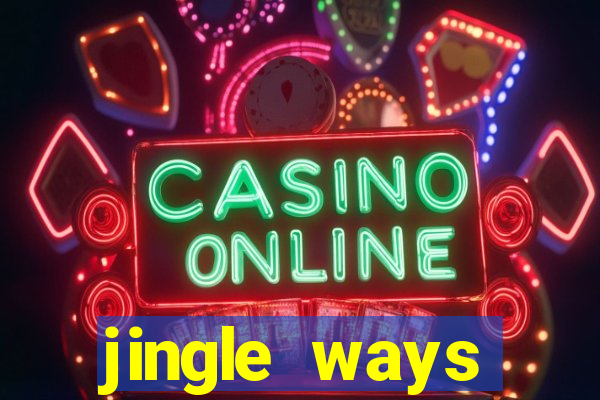 jingle ways megaways slot free