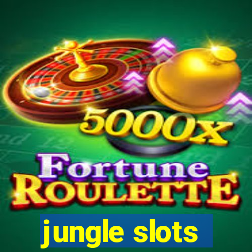 jungle slots