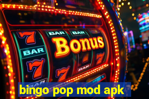 bingo pop mod apk