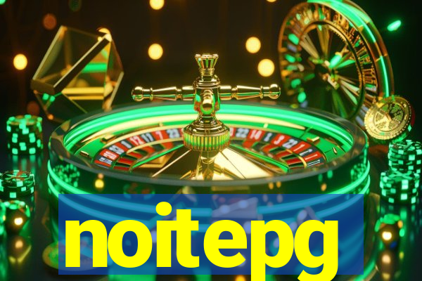 noitepg