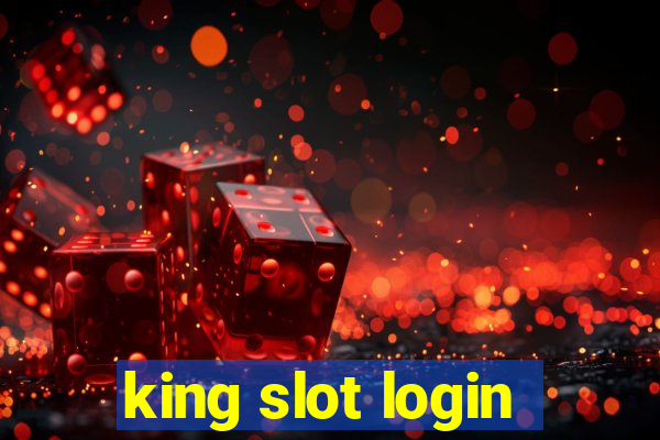 king slot login