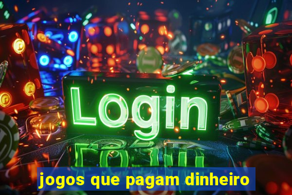 jogos que pagam dinheiro