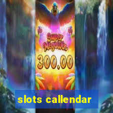 slots callendar