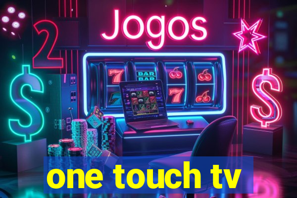 one touch tv