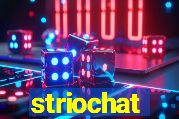 striochat