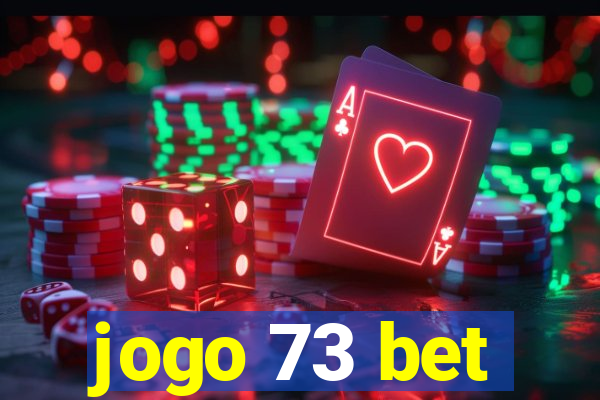 jogo 73 bet