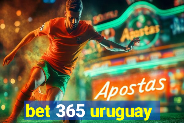 bet 365 uruguay