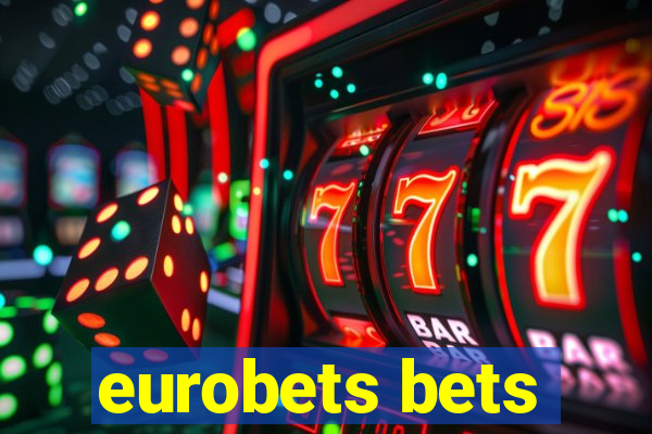 eurobets bets