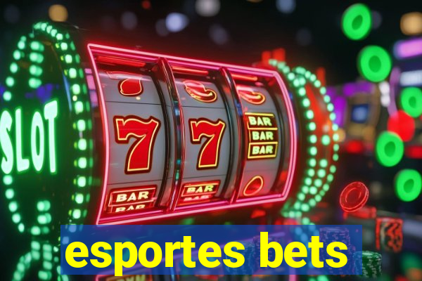 esportes bets