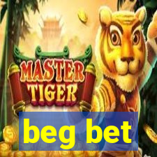 beg bet