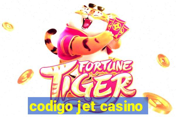 codigo jet casino