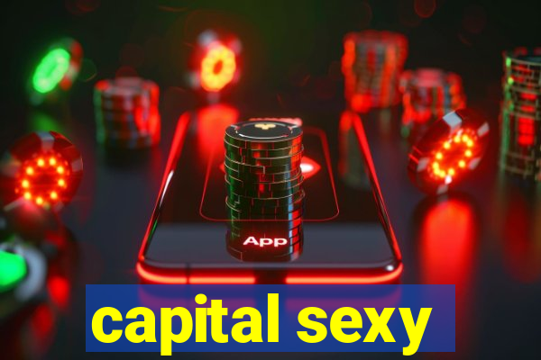 capital sexy