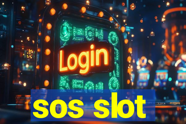 sos slot