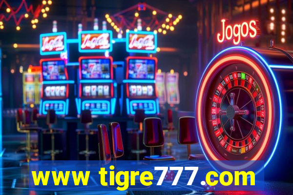 www tigre777.com