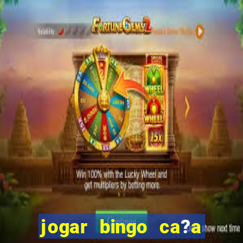 jogar bingo ca?a niquel gratis