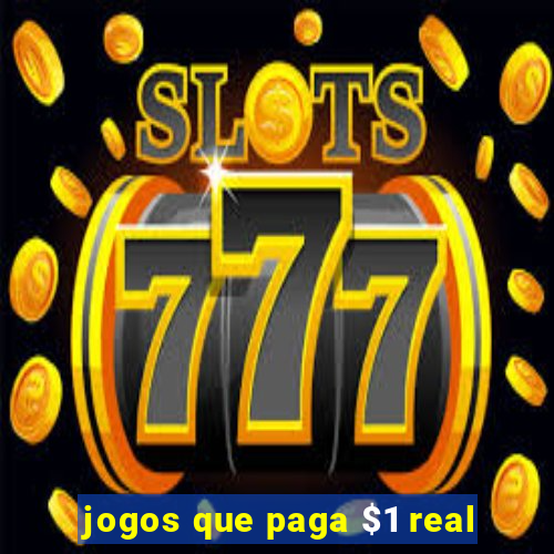 jogos que paga $1 real