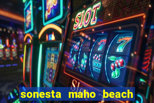 sonesta maho beach resort casino & spa