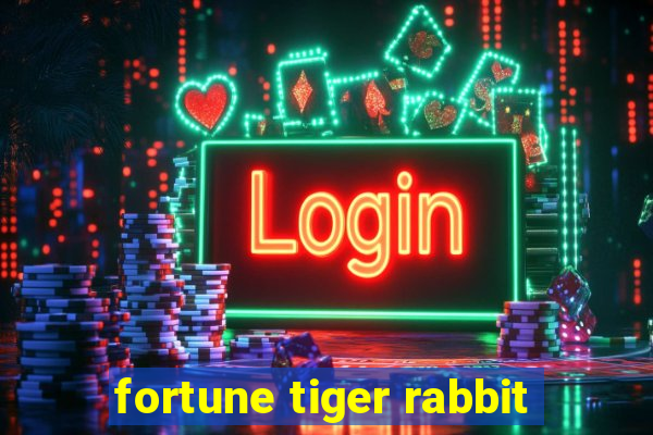 fortune tiger rabbit