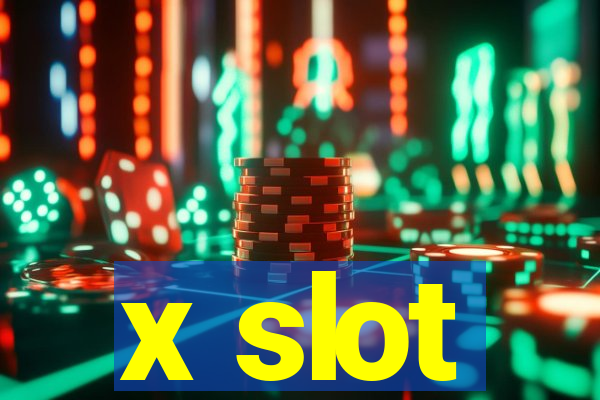 x slot