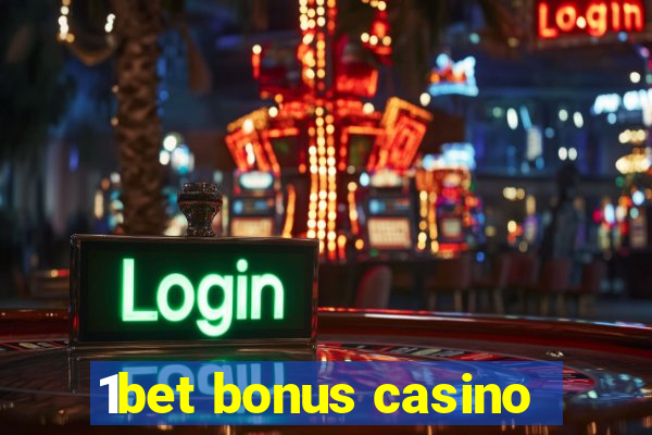 1bet bonus casino